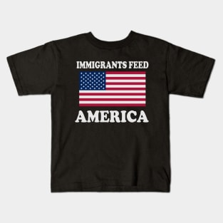 Immigrants Feed America USA Kids T-Shirt